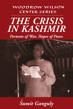 Paperback The Crisis in Kashmir: Portents of War, Hopes of Peace Book