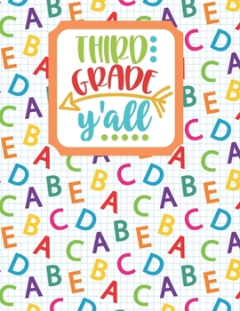 Third Grade Y'all: Back to School Notebook-Drawing and Writing for Younger school-aged kids with dotted-line pages