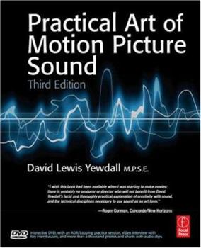 Paperback Practical Art of Motion Picture Sound [With DVD] Book