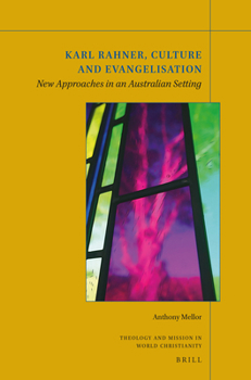 Paperback Karl Rahner, Culture and Evangelization : New Approaches in an Australian Setting Book