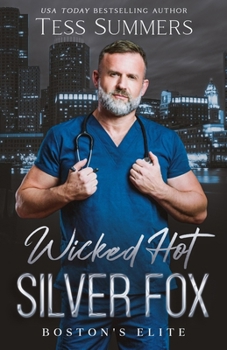 Paperback Wicked Hot Silver Fox: Boston's Elite Book