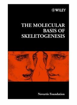 Hardcover The Molecular Basis of Skeletogenesis Book