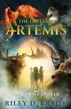 The Key of Apollo - Book #1 of the Gates of Artemis