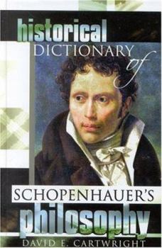 Hardcover Historical Dictionary of Schopenhauer's Philosophy Book