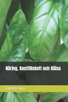 Paperback Näring, Kosttillskott och Hälsa [Swedish] Book