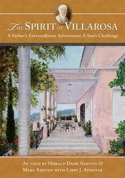 Paperback The Spirit of Villarosa: A Father's Extraordinary Adventures; A Son's Challenge Book