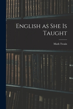 English As She Is Taught