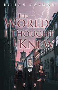Paperback The World I Thought I Knew Book