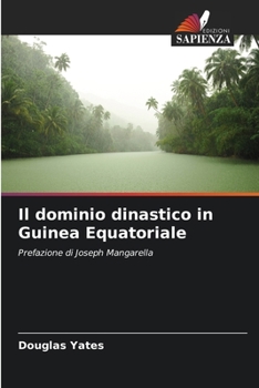 Paperback Il dominio dinastico in Guinea Equatoriale [Italian] Book