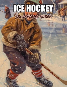 Ice Hockey Coloring Book for Kids: Exciting Designs Suitable for All Ages