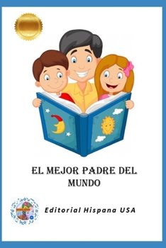Paperback El Mejor Padre del Mundo [Spanish] Book