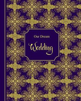 Paperback Our Dream Wedding: Purple Gold Damask Book