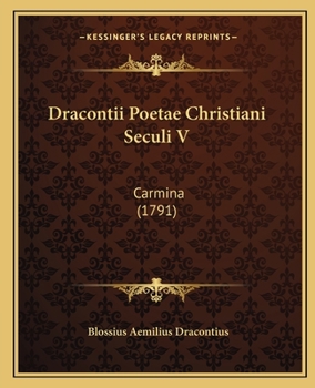 Paperback Dracontii Poetae Christiani Seculi V: Carmina (1791) [Latin] Book