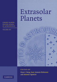 Extrasolar Planets. Canary Islands Winter School of Astrophysics, Volume 16.