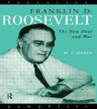 Paperback Franklin D. Roosevelt: The New Deal and War Book