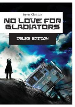 No Love for Gladiators Deluxe Edition: Prologue