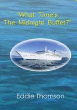 Paperback What Time's the Midnight Buffet? Book
