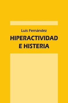 Paperback Hiperactividad e histeria [Spanish] Book