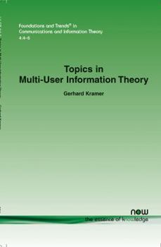 Paperback Topics in Multi-User Information Theory Book