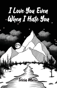 Paperback I Love You Even When I Hate You Book