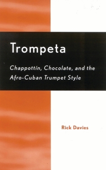 Paperback Trompeta: Chappott'n, Chocolate, and Afro-Cuban Trumpet Style Book