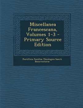 Paperback Miscellanea Francescana, Volumes 1-3 [Italian] Book