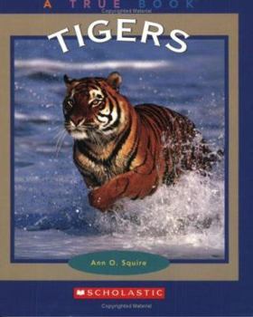 Tigers (True Books) - Book  of the A True Book