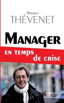 Paperback Manager en temps de crise [French] Book