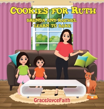Hardcover Cookies for Ruth: Brenda and Rachel Learn to Bake Book
