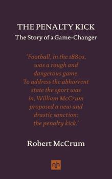 Hardcover The Penalty Kick: The Story of a Game-Changer Book