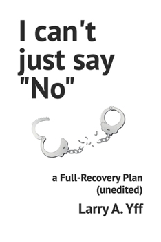 Paperback I can't just say "No": a Full-Recovery Plan Book