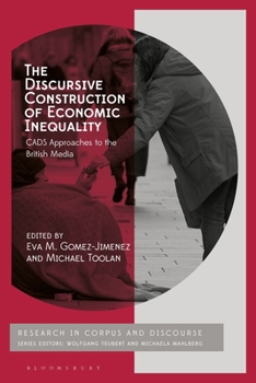 Paperback The Discursive Construction of Economic Inequality: Cads Approaches to the British Media Book
