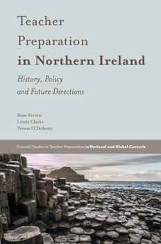 Hardcover Teacher Preparation in Northern Ireland: History, Policy and Future Directions Book