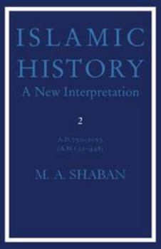 Electronics Islamic History: Volume 2, AD 750-1055 (Ah 132-448): A New Interpretation Book