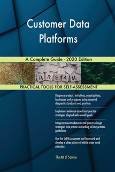 Paperback Customer Data Platforms A Complete Guide - 2020 Edition Book