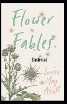 Paperback Flower Fables Illustrated Book