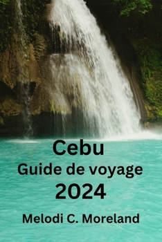 Paperback Cebu Guide de voyage 2024 [French] Book