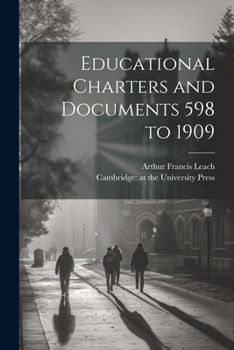 Paperback Educational Charters and Documents 598 to 1909 Book