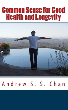 Paperback Common Sense for Good Health and Longevity Book