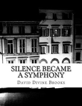 Paperback Silence became a symphony Book