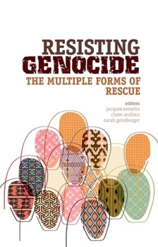 Paperback Resisting Genocide: The Multiple Forms of Rescue Book