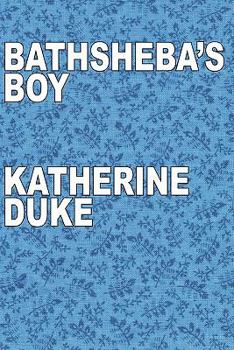 Paperback Bathsheba's Boy Book