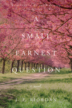 A Small Earnest Question - Book #4 of the North Of The Tension Line