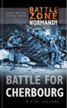 Battle for Cherbourg - Book #8 of the Battle Zone Normandy
