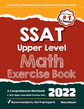 Paperback SSAT Upper Level Math Exercise Book: A Comprehensive Workbook + SSAT Upper Level Math Practice Tests Book