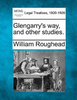 Paperback Glengarry's Way, and Other Studies. Book