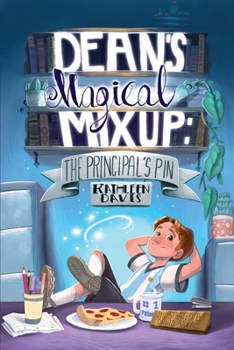 Dean's Magical Mix Up: The Principal's Pin