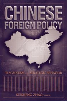 Paperback Chinese Foreign Policy: Pragmatism and Strategic Behavior Book