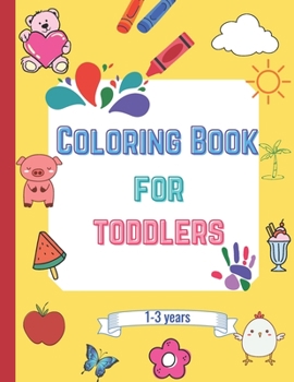 Paperback Coloring book for toddlers: fun coloring pages for 1-3 years boys & girls Book
