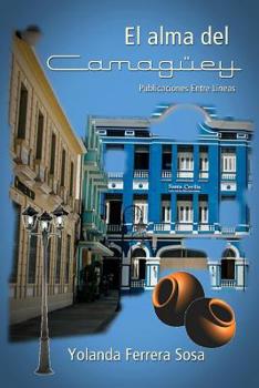 Paperback El alma del Camag?ey [Spanish] Book